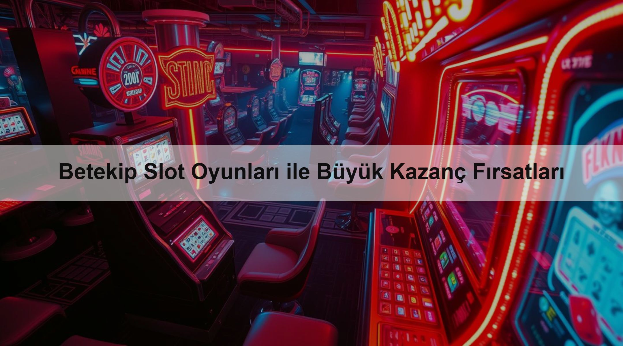 Betekip Slot Oyunları ile Büyük Kazanç Fırsatları