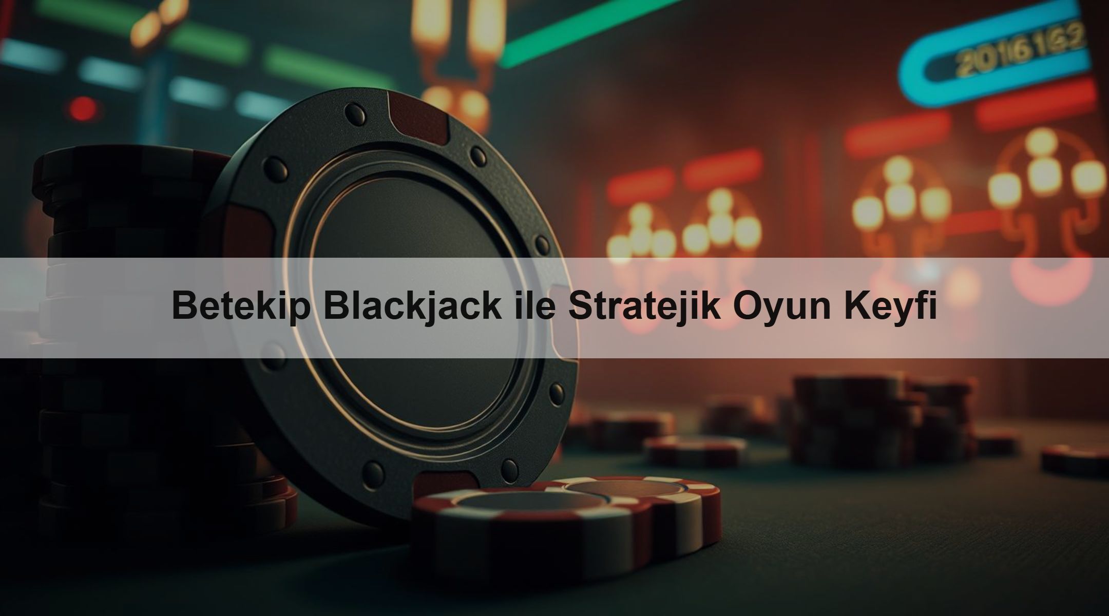 Betekip Blackjack ile Stratejik Oyun Keyfi